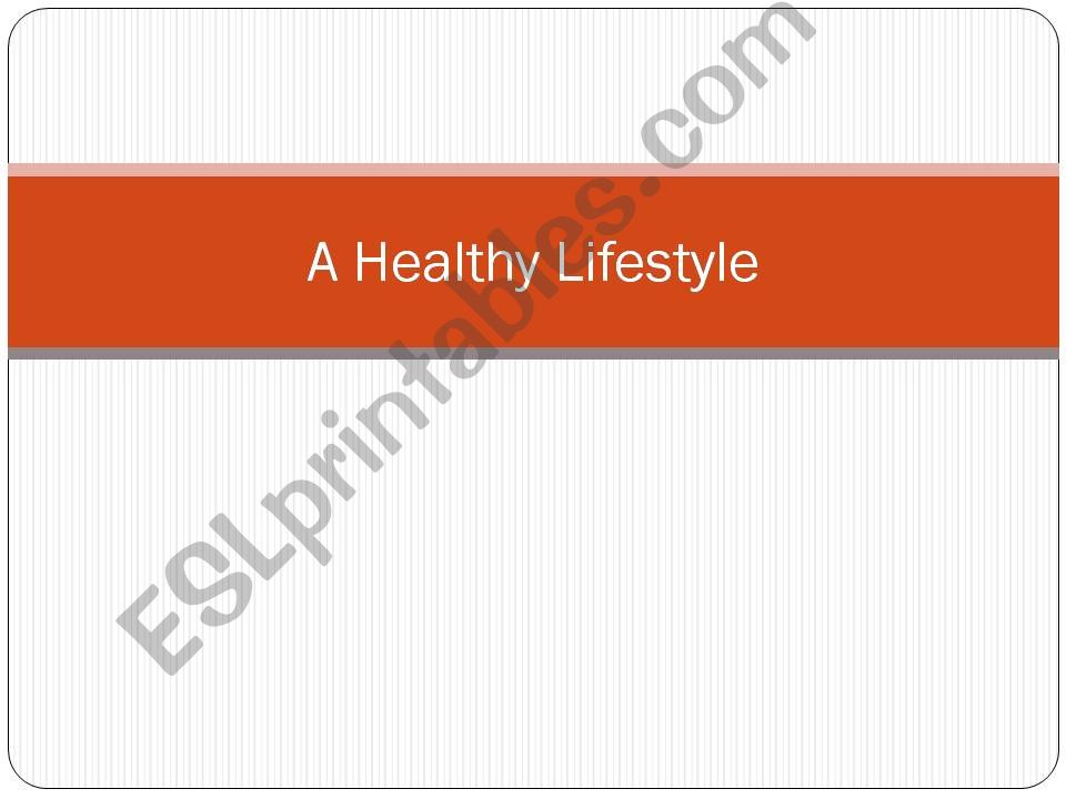 A Healthy Lifestyle powerpoint