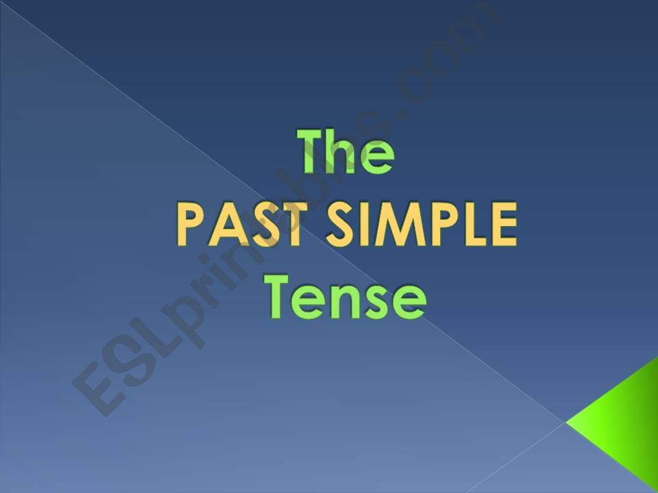 Past Simple presentation and examples