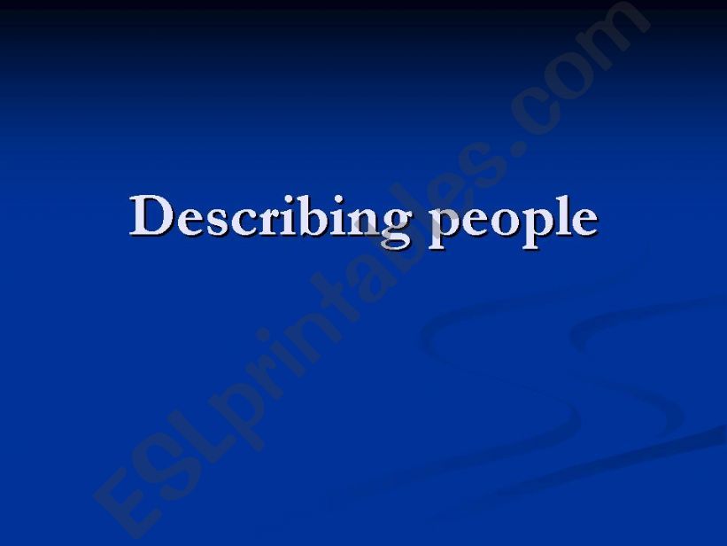 Describing people (physical appearance)