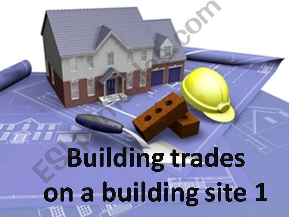 Building trades 1 powerpoint