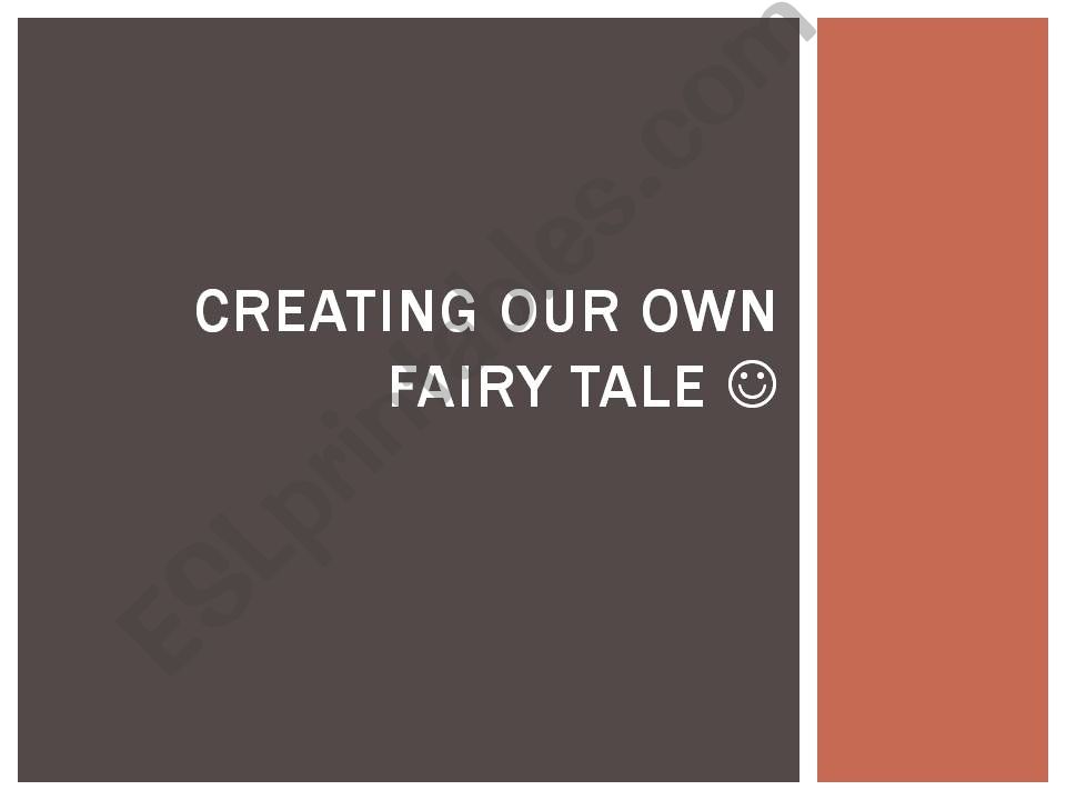 Creating a fairy tale.  powerpoint