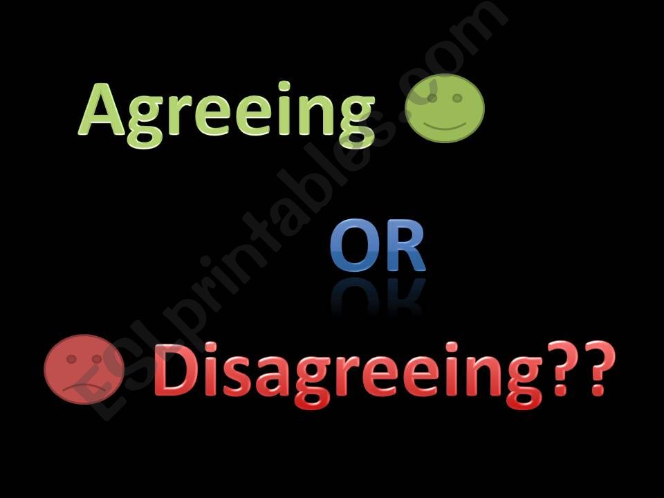 Agreeing or Disagreeing powerpoint