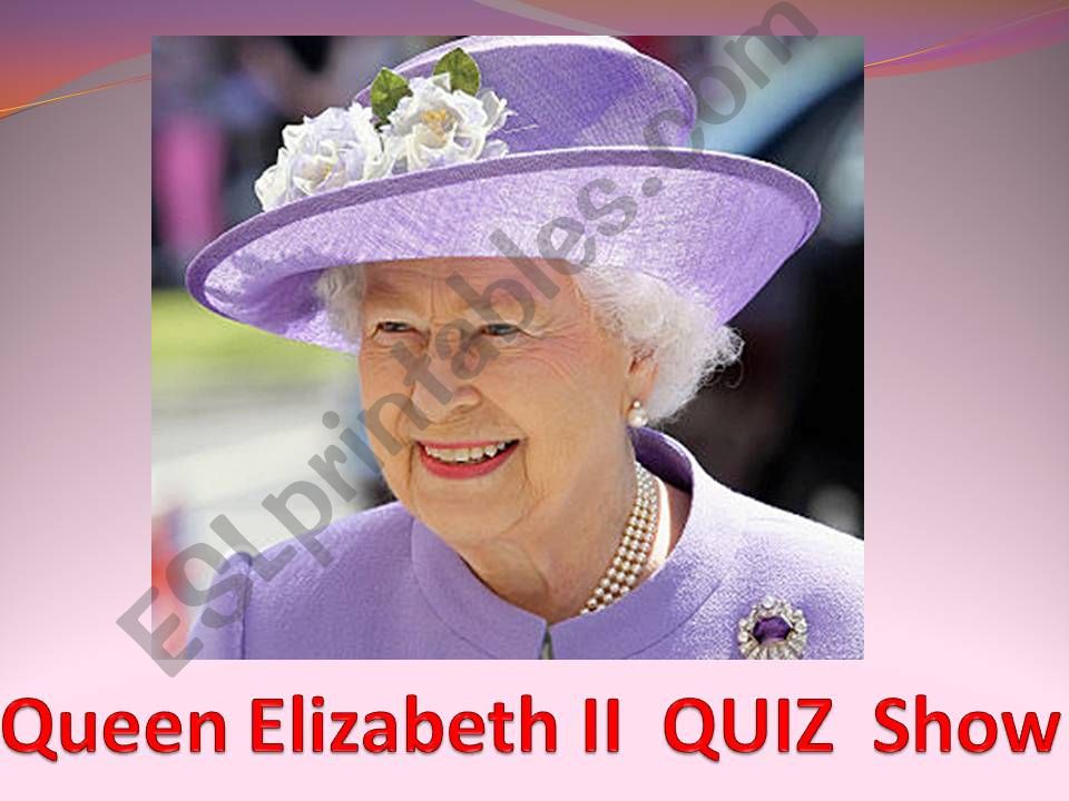 Queen Elizabeth II QUIZ SHOW powerpoint