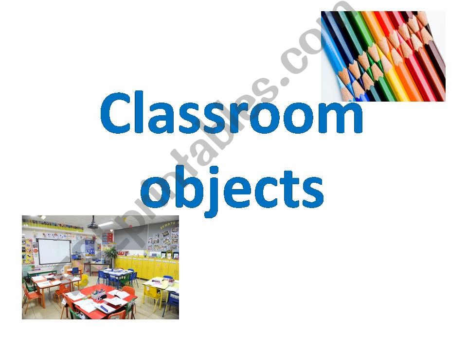 Classroom objects powerpoint