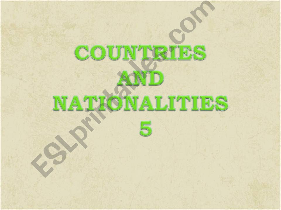 Countries and nationalities - 5