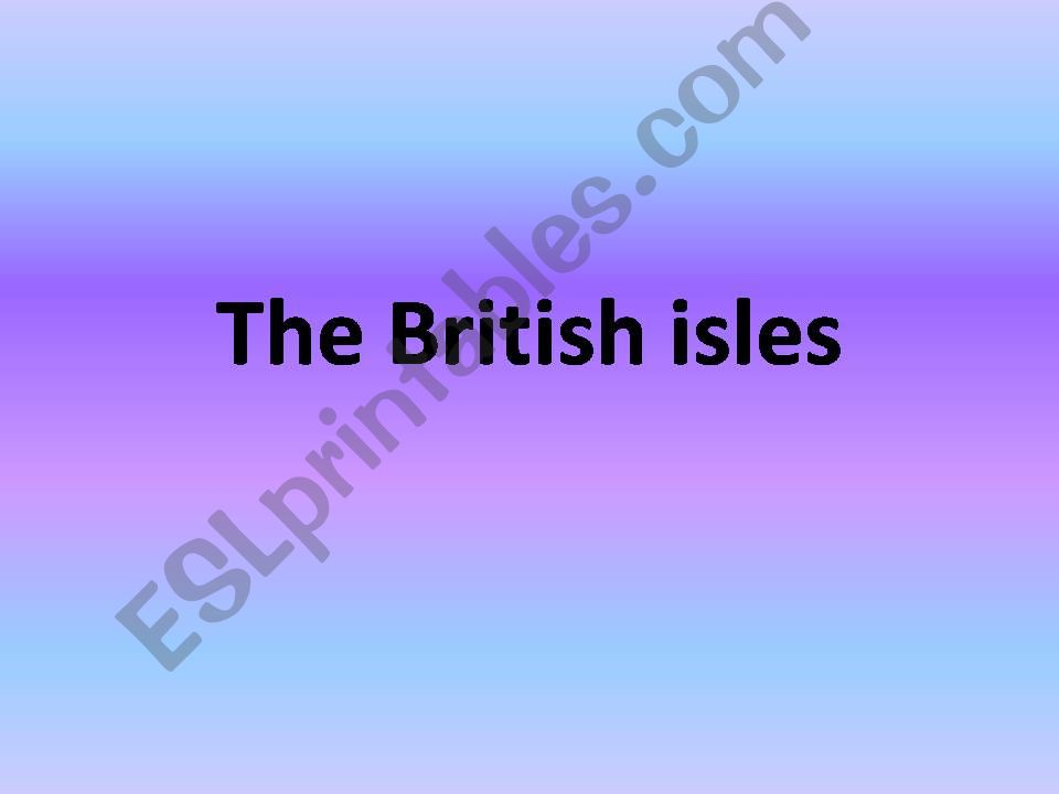 The British isles powerpoint