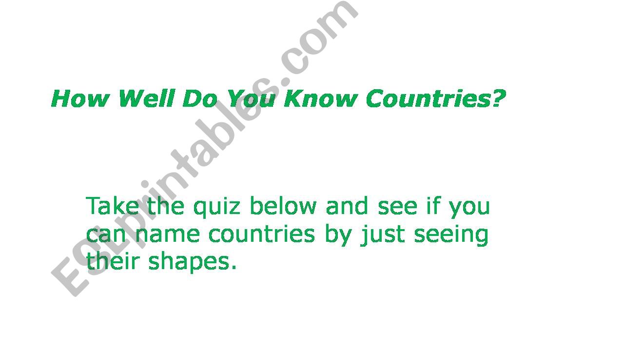 How Well Do You Know Countries?