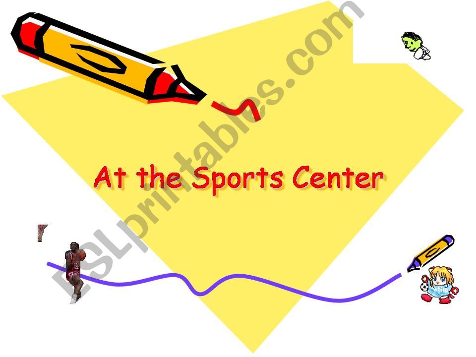 At the Sports Center powerpoint