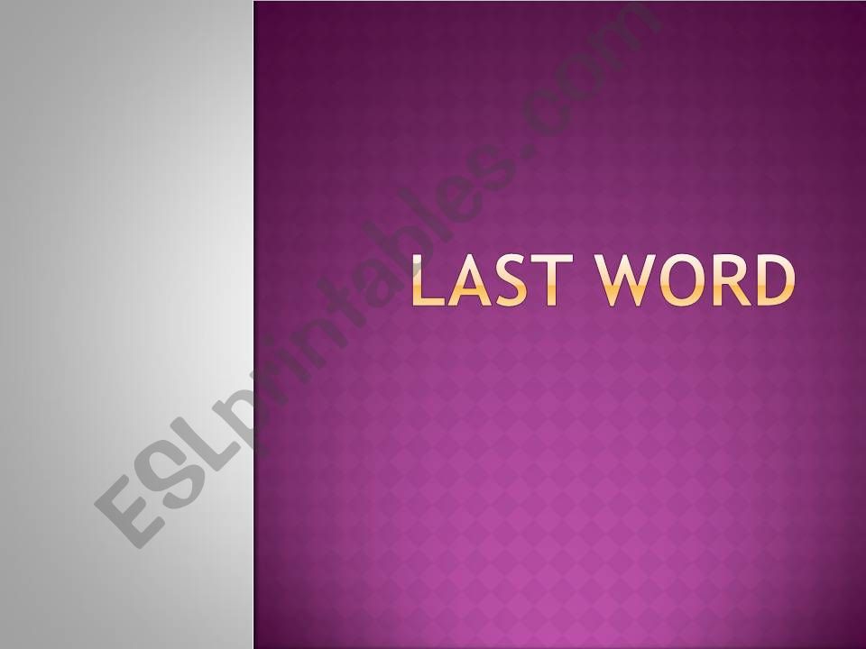 Game - LAST WORD powerpoint