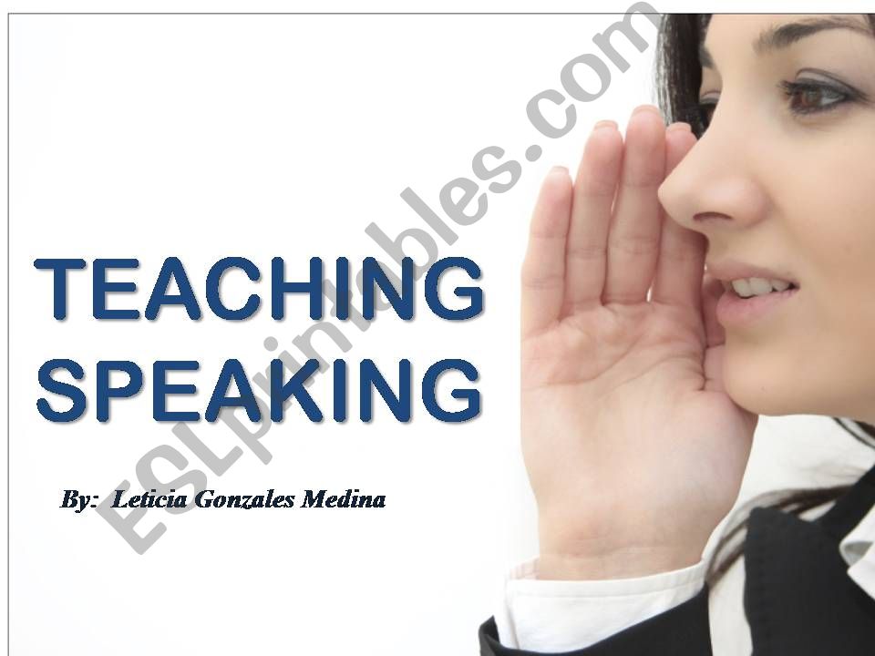 Teaching Speaking  Through  ESA