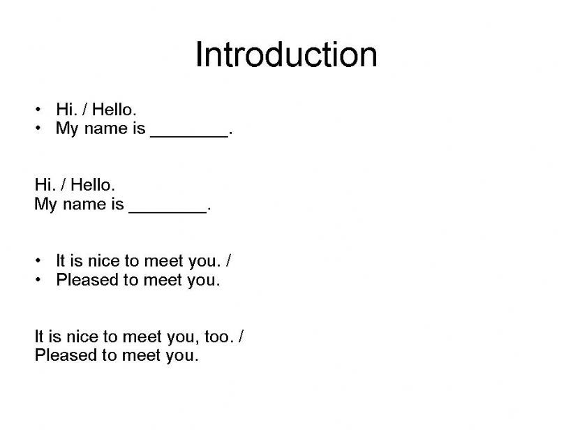 Basic Introductions and introductory statements