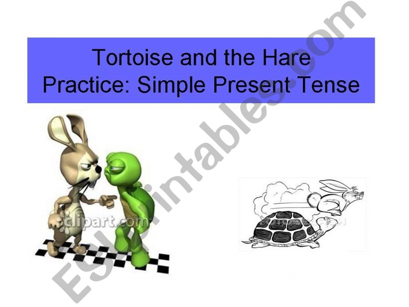 Simple Present Tense Practice through the story of Hare and the Tortoise.