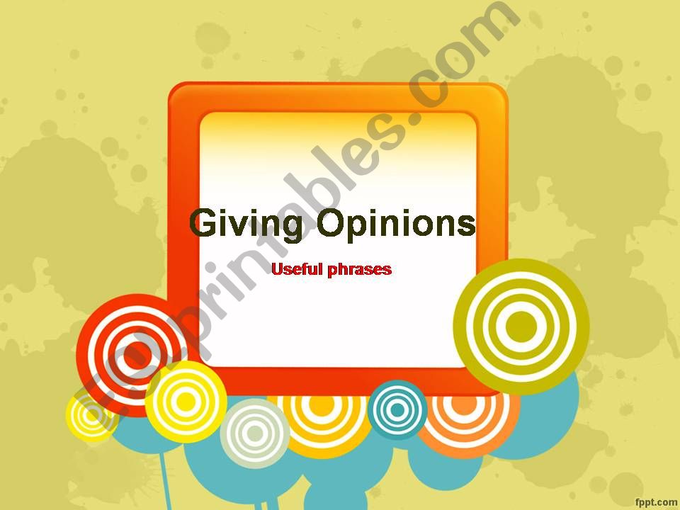 Expressing opinions - useful phrases