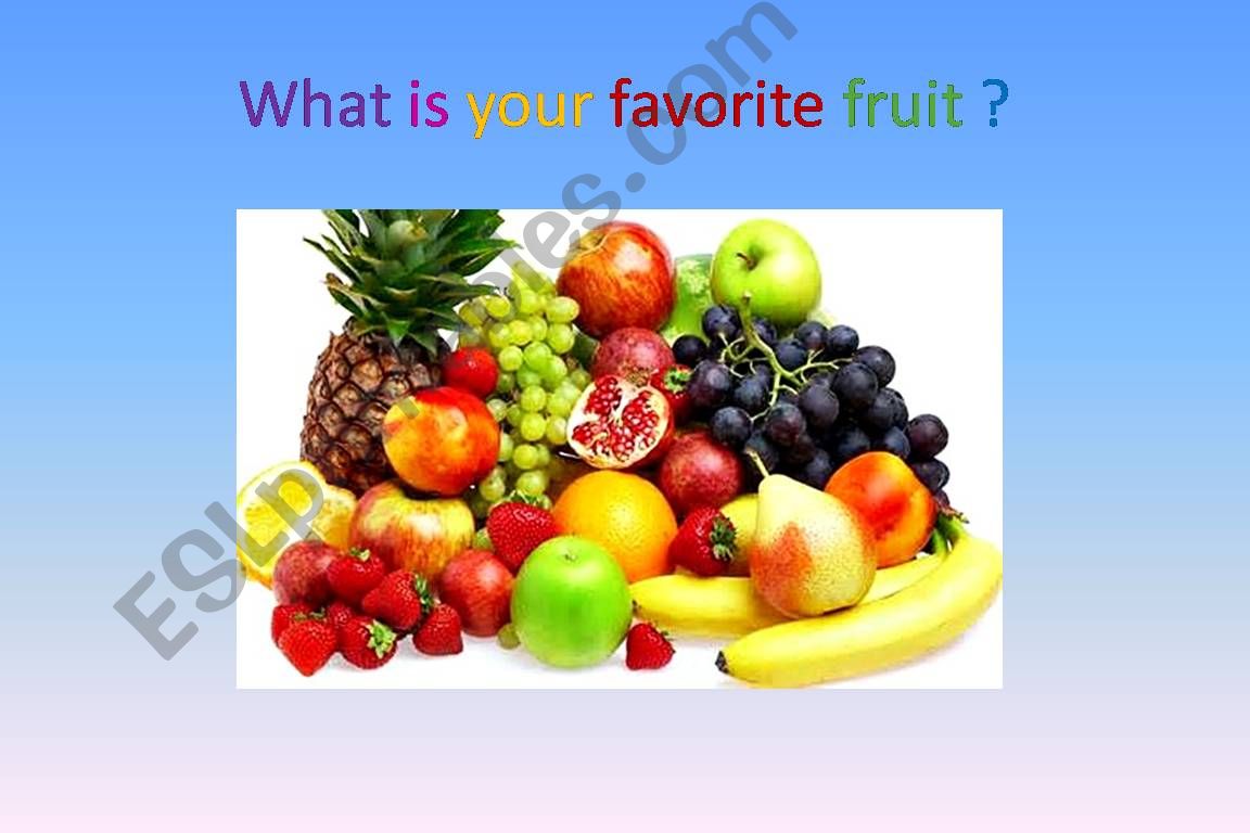 What is your favorite fruit. powerpoint