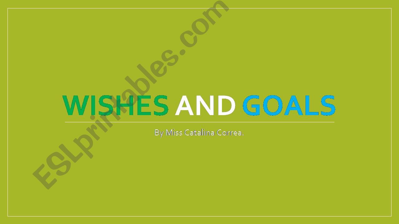 Wishes and Goals powerpoint
