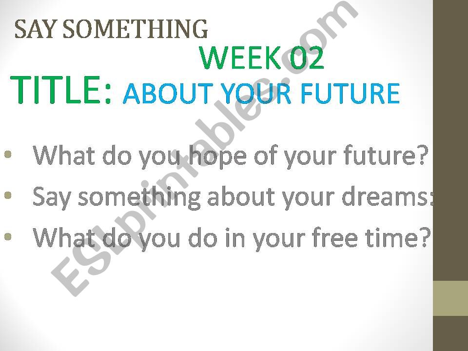 Say Something - About your future - 2-10