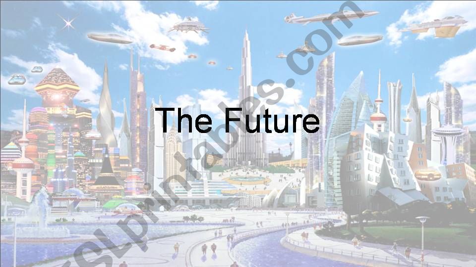 The Future - Four Ways plus Games and Activities