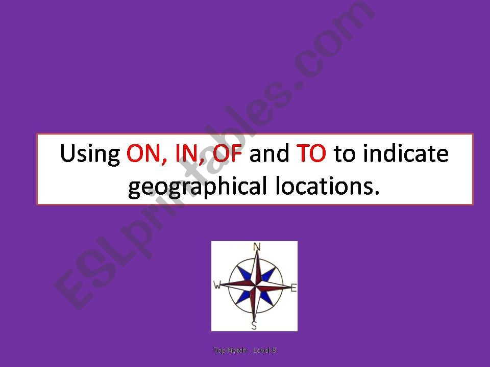 using IN, ON, OF with geographical places