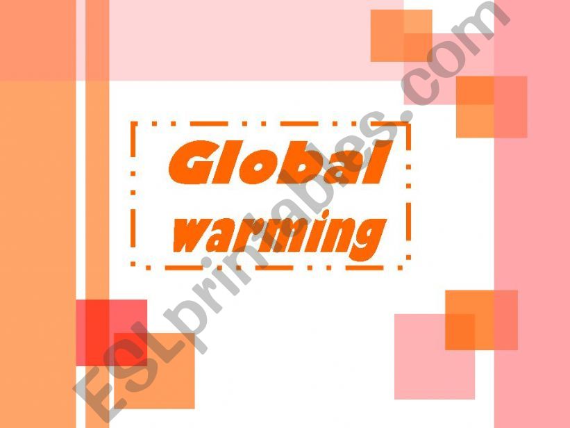 Global warming  powerpoint