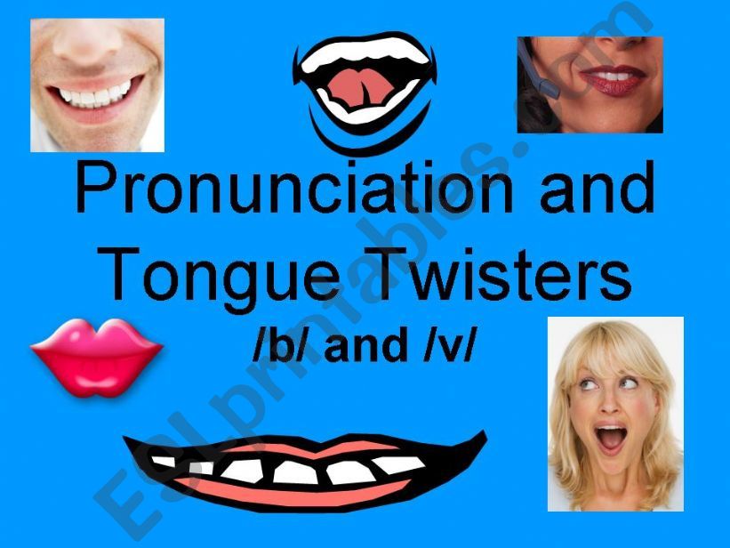 Pronunciation and Tongue Twisters-/b/ and /v/