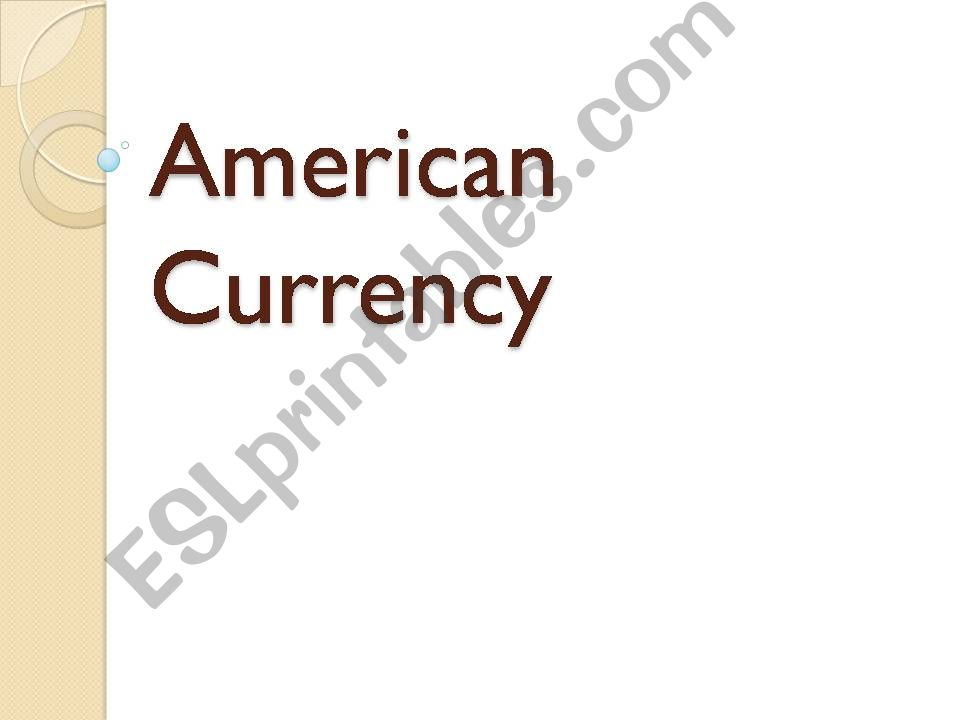 American Currency powerpoint