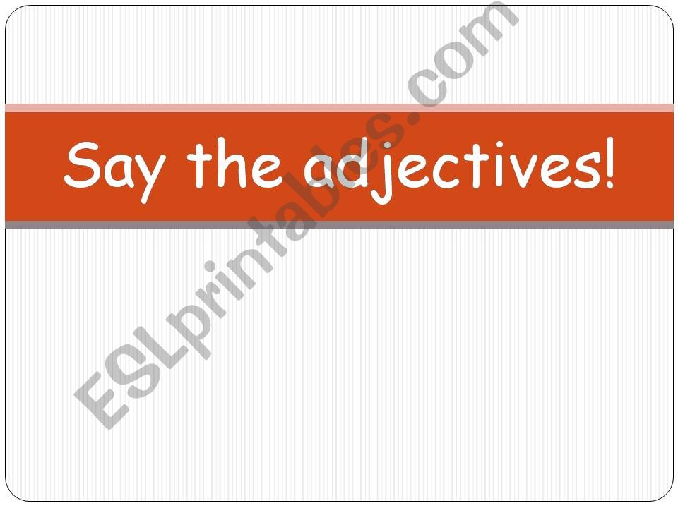 Say the adjectives! powerpoint