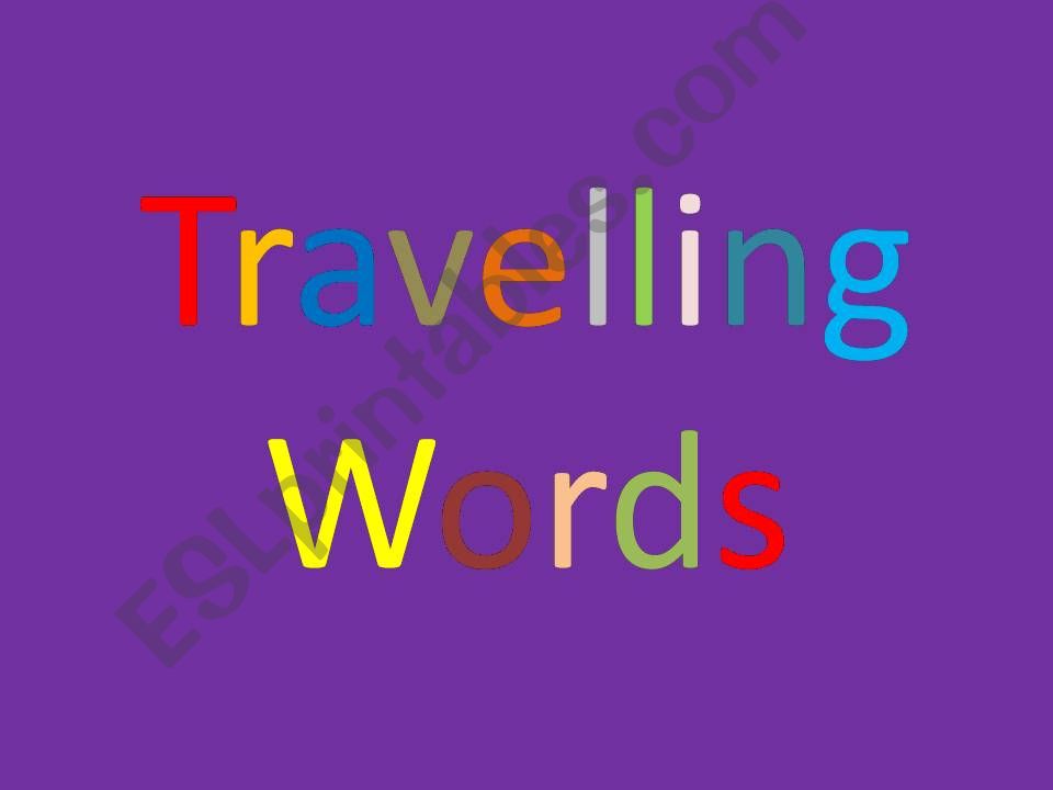 Travelling words powerpoint