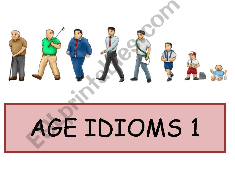 Age Idioms 1  powerpoint