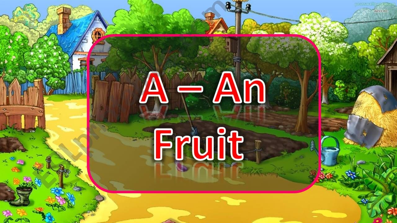 A-An Fruit powerpoint