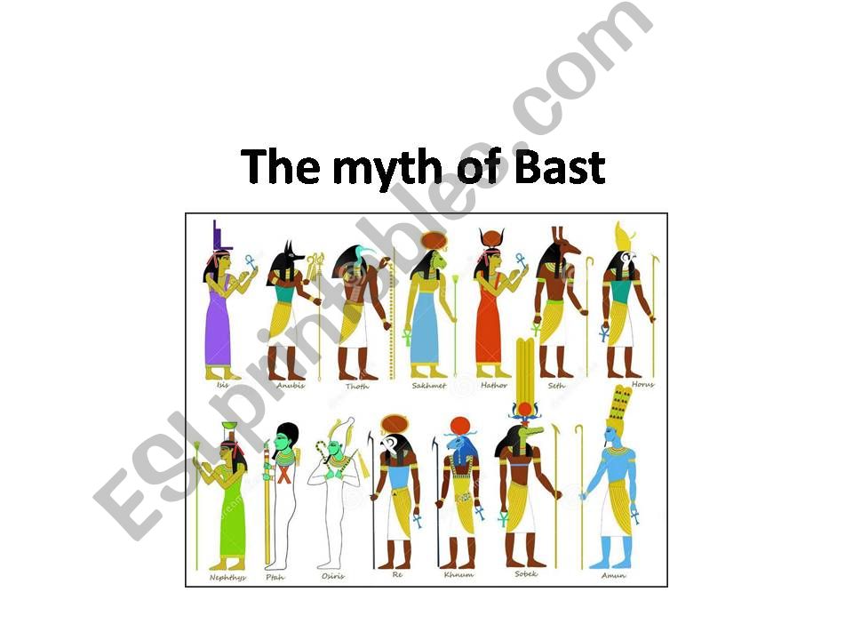 THE MYTH OF BAST EGYPTIAN GODDESS