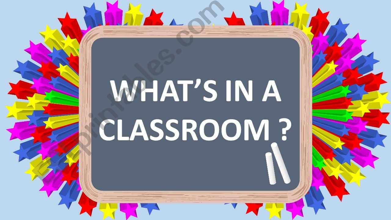 Whats in a classroom? powerpoint