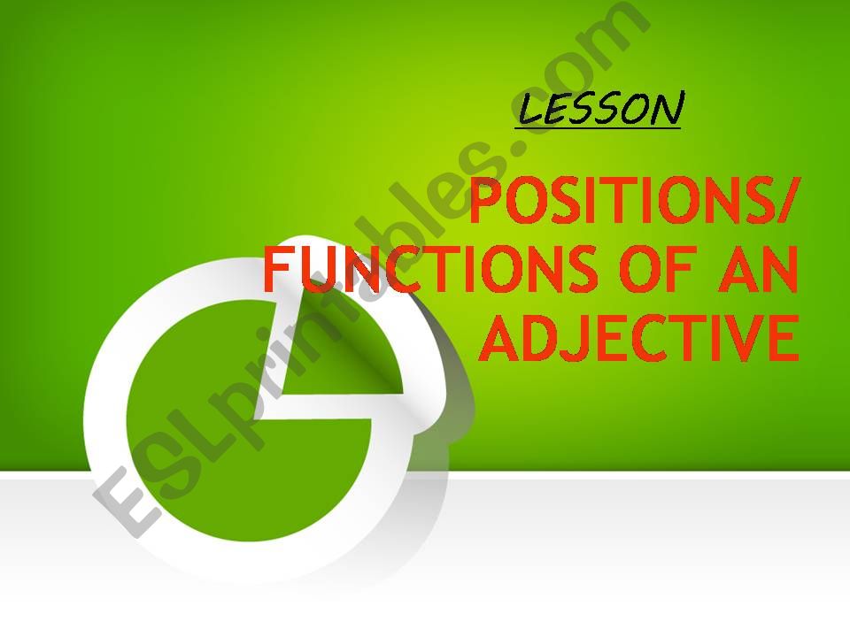 Positions & functions of adjectives