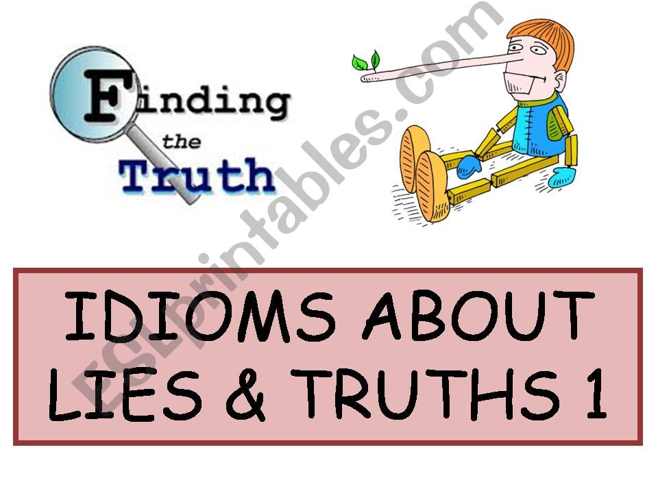 Idioms about Lies & Truths 1 powerpoint