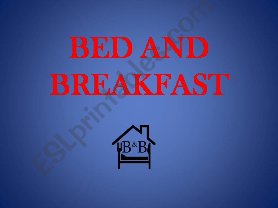 Bed and Breakfast powerpoint