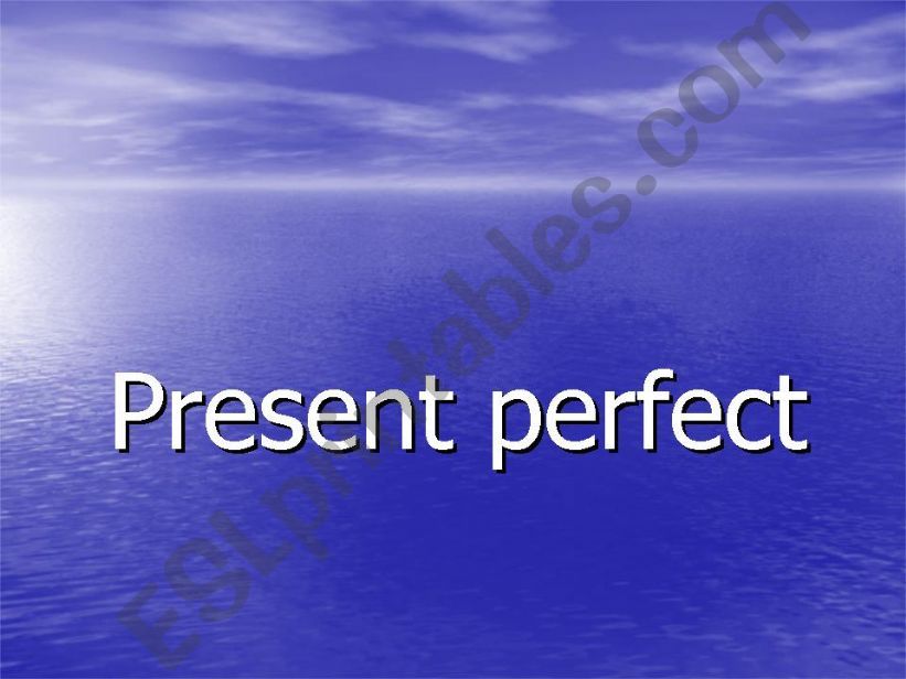 Present perfect : What have they done ?