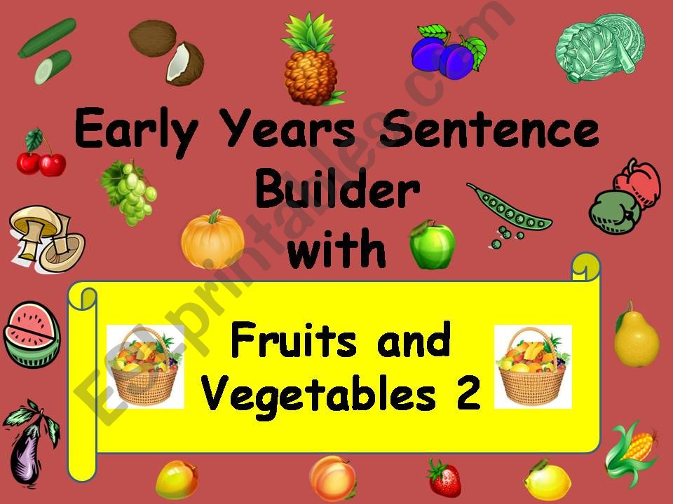 Early Years Sentence Builders with Fruits and Vegetables 2