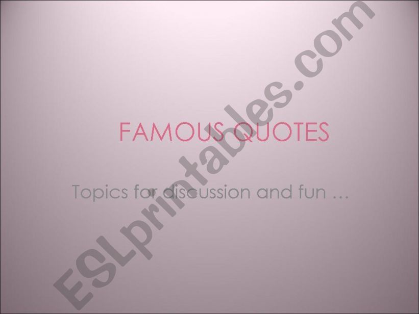 FAMOUS QUOTES powerpoint