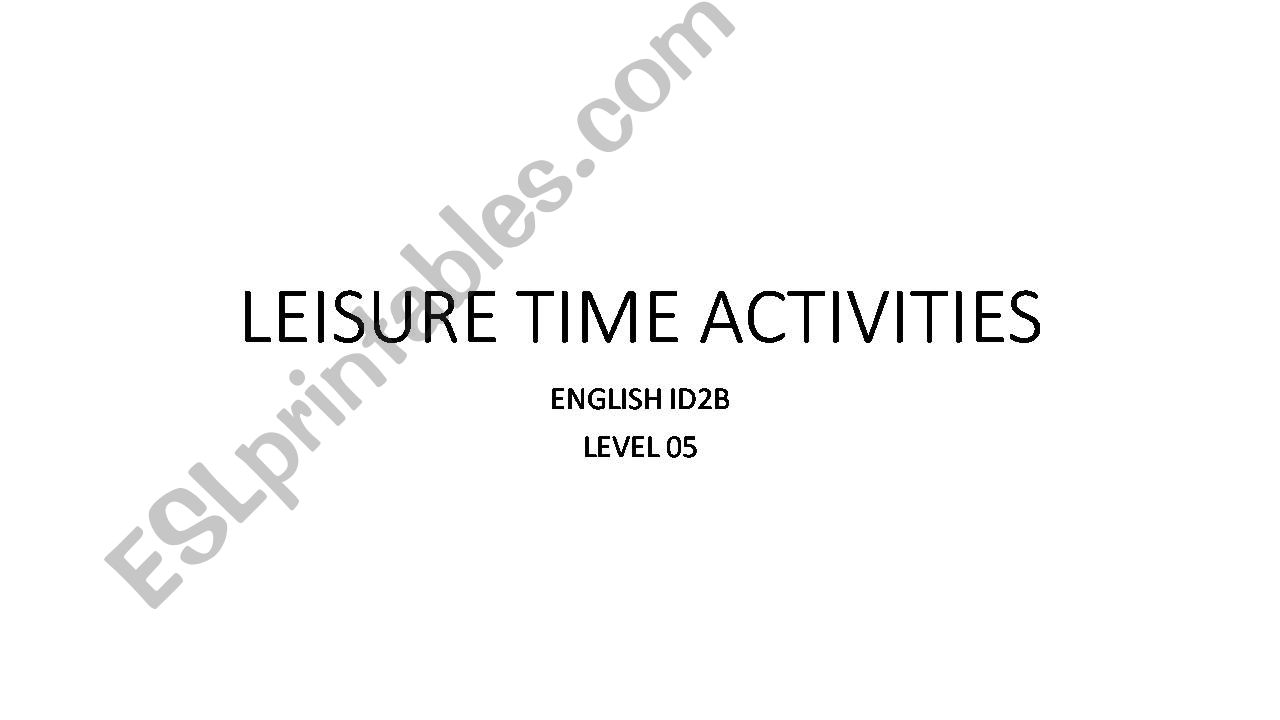 Leisure Time Activities powerpoint
