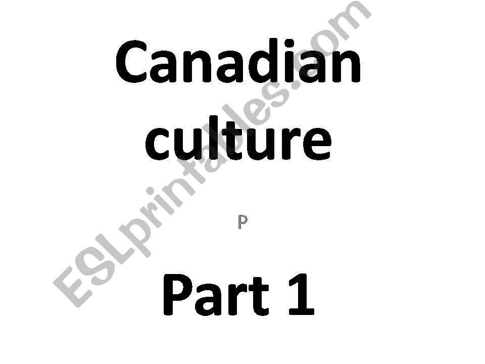 Canadian culture, part 1 powerpoint