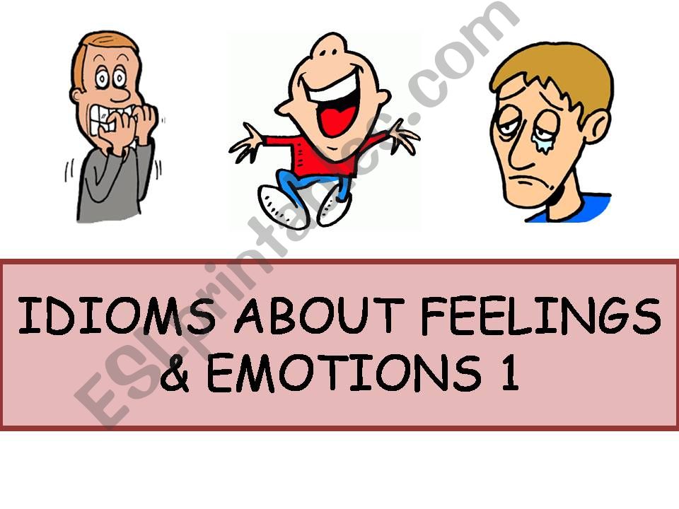 Idioms about Feelings & Emotions 1