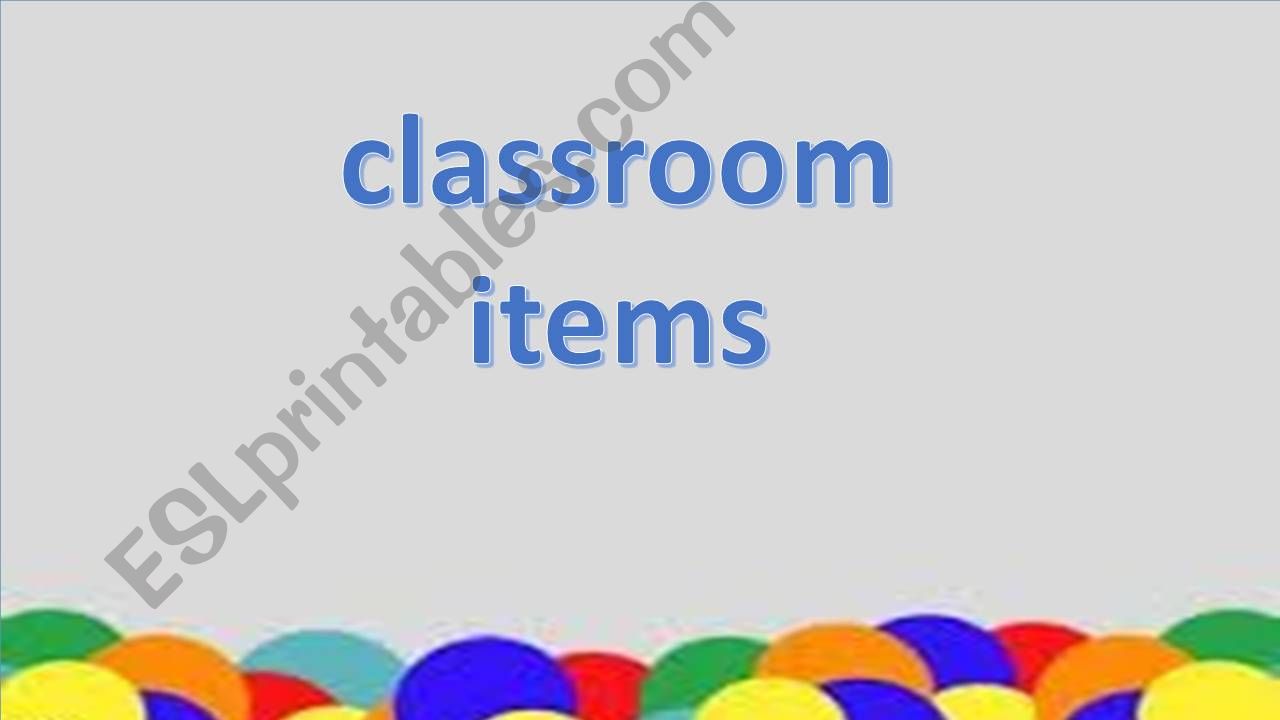 classroom items  powerpoint