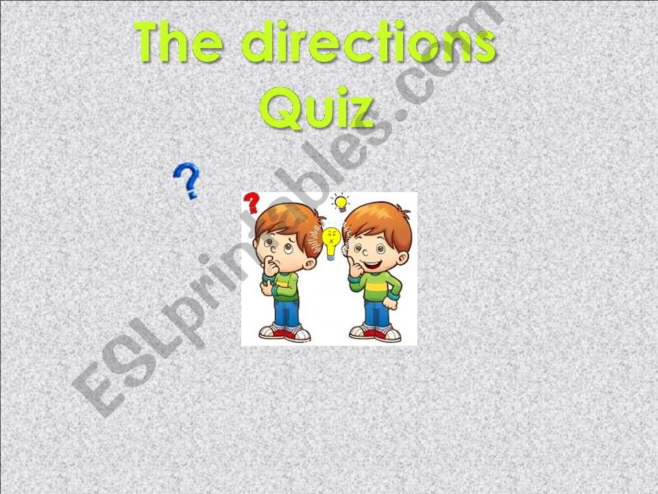 The directions powerpoint