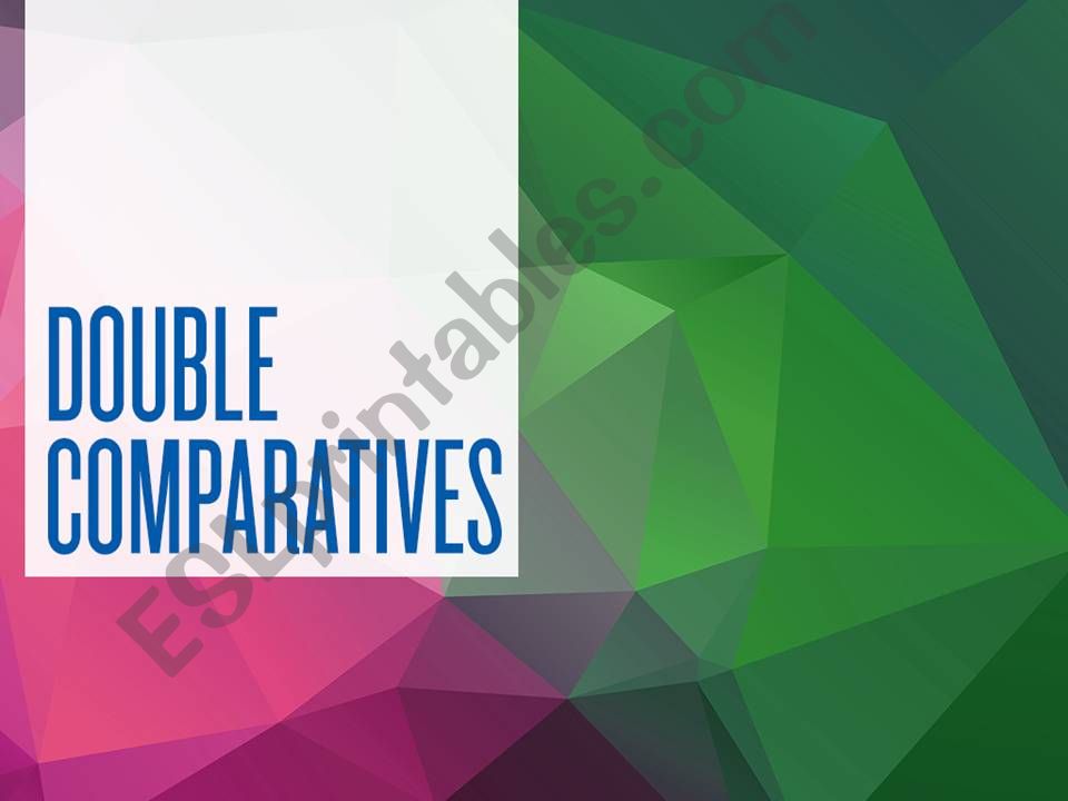 double comparative powerpoint