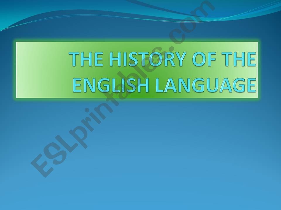 The Brief History of the English Language