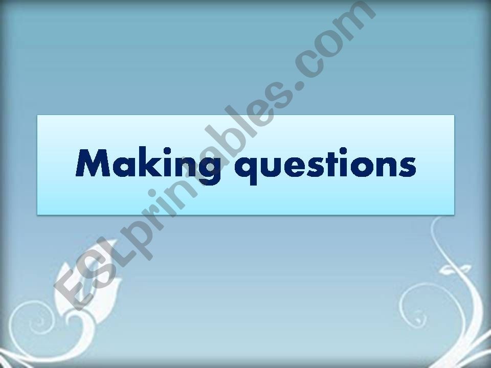 Making questions powerpoint