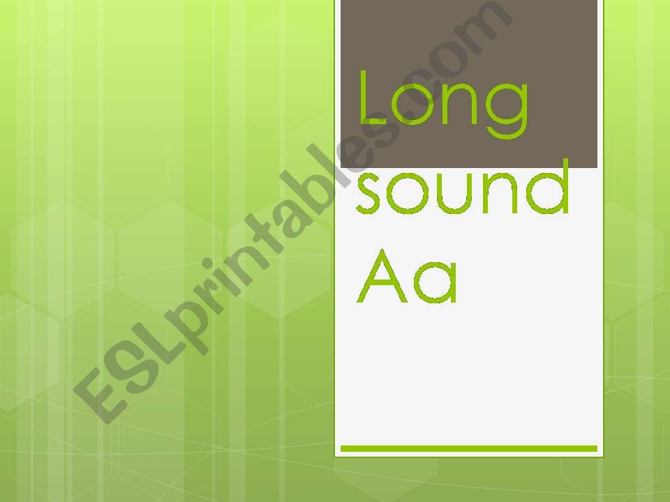 Long Aa sound powerpoint