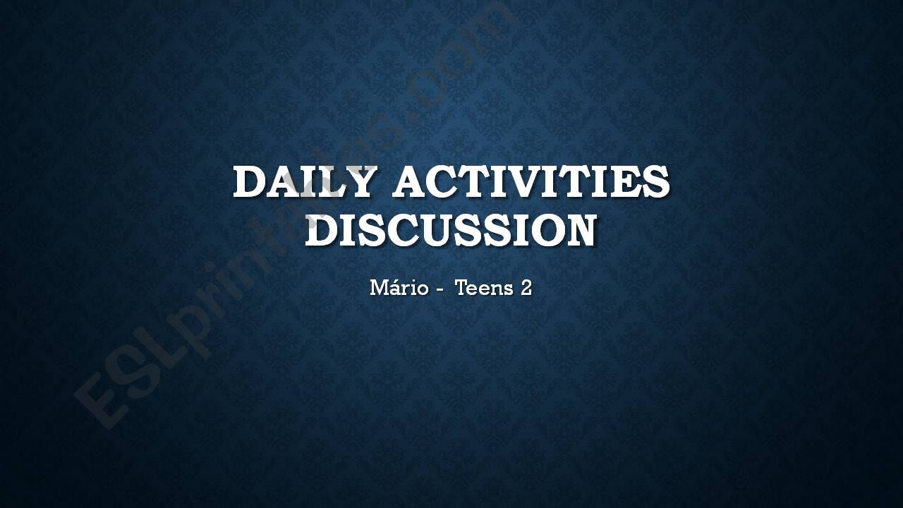 Daily actitivities discussion powerpoint