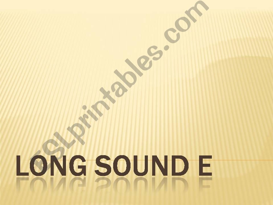 Long sound Ee powerpoint