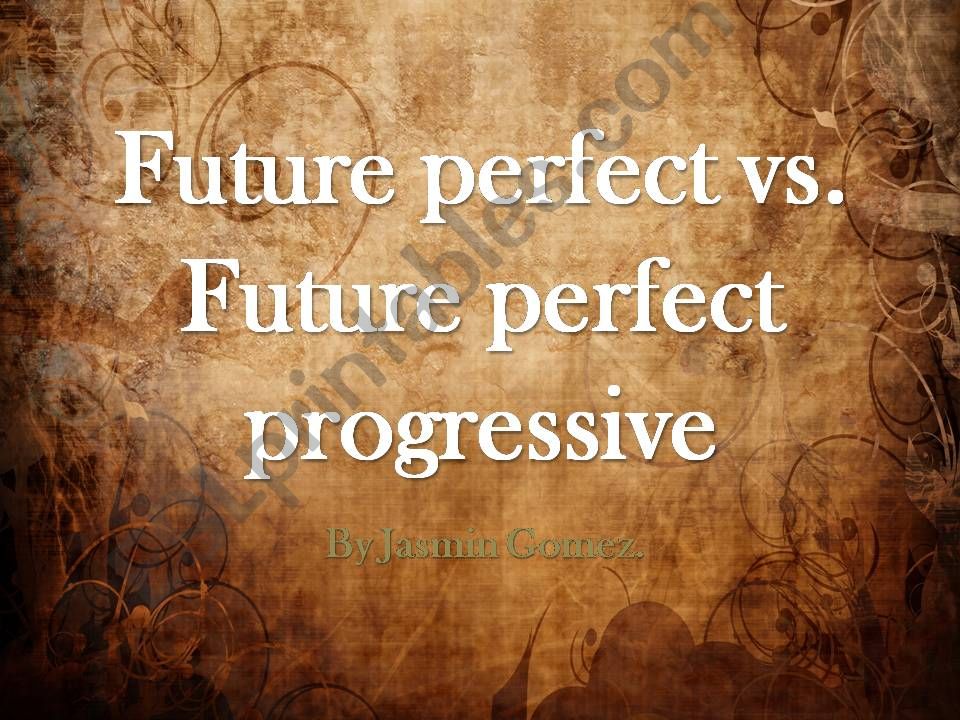 Future perfect vs Future perfect progressive