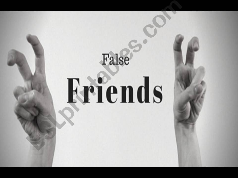 False Friends part 1 powerpoint